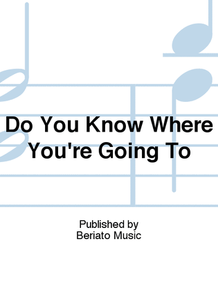 Book cover for Do You Know Where You're Going To