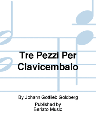 Book cover for Tre Pezzi Per Clavicembalo