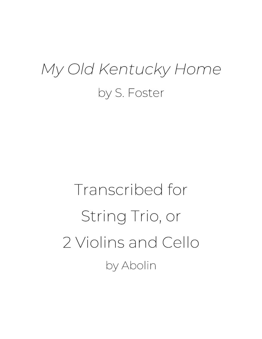 Foster: My Old Kentucky Home - String Trio, or 2 Violins and Cello image number null