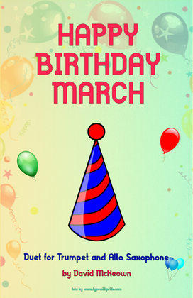 Happy Birthday March, for Trumpet and Alto Saxophone Duet