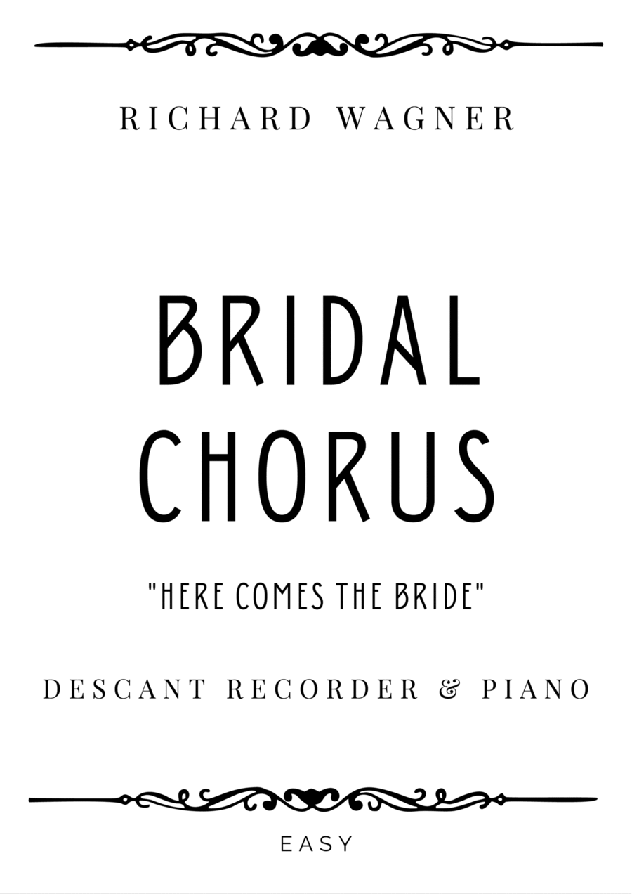 Wagner - Bridal Chorus in B-flat Major for Descant Recorder & Piano - Easy Soprano Recorder scores gallery preview page 1