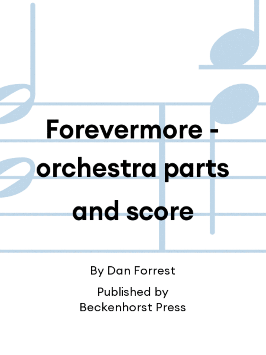 Forevermore - orchestra parts and score