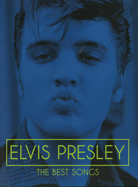 Elvis Presley - The Best Songs