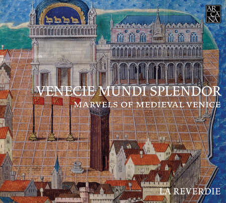 Venecie Mundi Splendor - Marvels of Medieval Venice