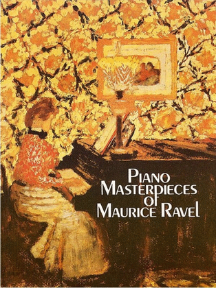Piano Masterpieces Of Maurice Ravel