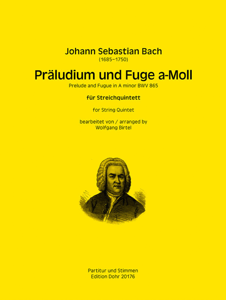 Präludium und Fuge a-Moll BWV 865 (für Streichquintett)