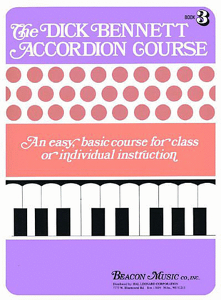 The Dick Bennett Accordion Course Book 3