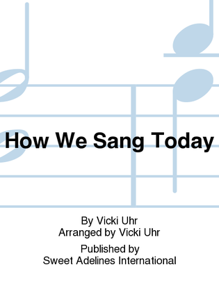 Book cover for How We Sang Today