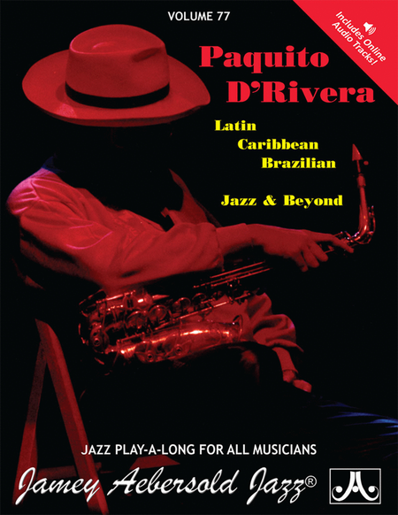 Volume 77 - Paquito D'Rivera "Latin, Brazilian, Caribbean, Jazz & Beyond" image number null