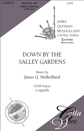 Down By The Salley Gardens: from the ICantori Series