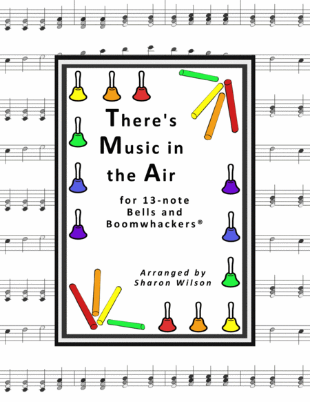 “There's Music in the Air” for 13-note Bells and Boomwhackers® (with Black and White Notes) image number null