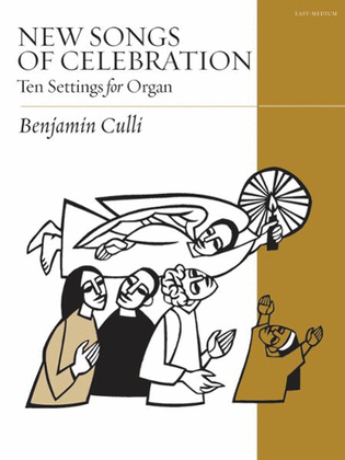 Book cover for New Songs Of Celebration: Ten Settings for Organ