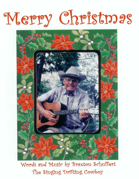 Merry Christmas - by Braxton Schuffert, the Singing Drifting Cowboy image number null