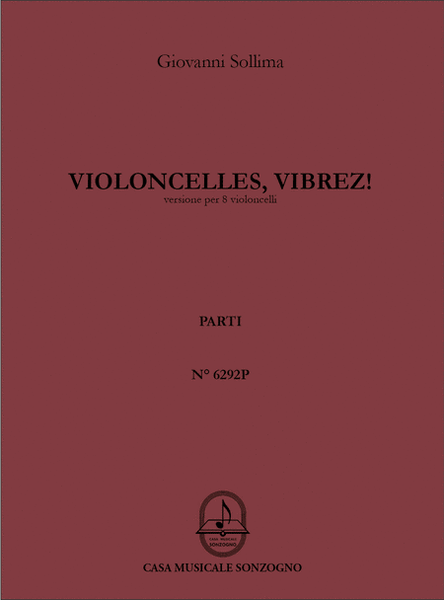 Violoncelles, vibrez! versione per 8 violoncelli