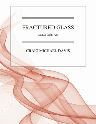 Fractured Glass for solo guitar