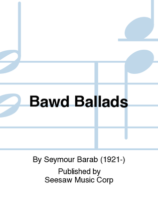 Bawd Ballads