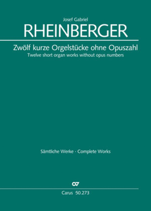 Book cover for Twelve short organ works without opus numbers