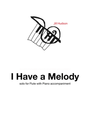 I Have a Melody (Solo for Flute)