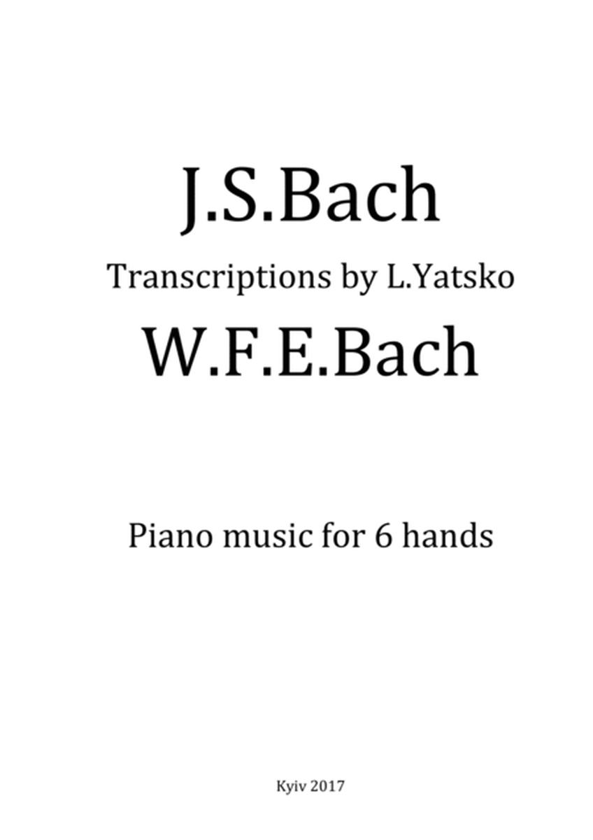 J.S.Bach & W.F.E.Bach for 1 piano 6 hands