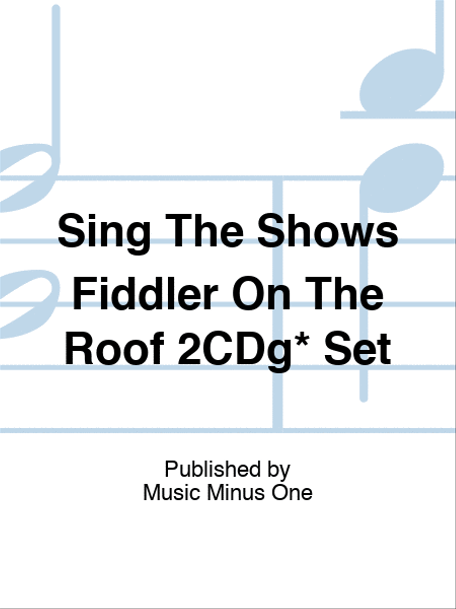 Sing The Shows Fiddler On The Roof 2CDg* Set Play Along scores gallery preview page 1