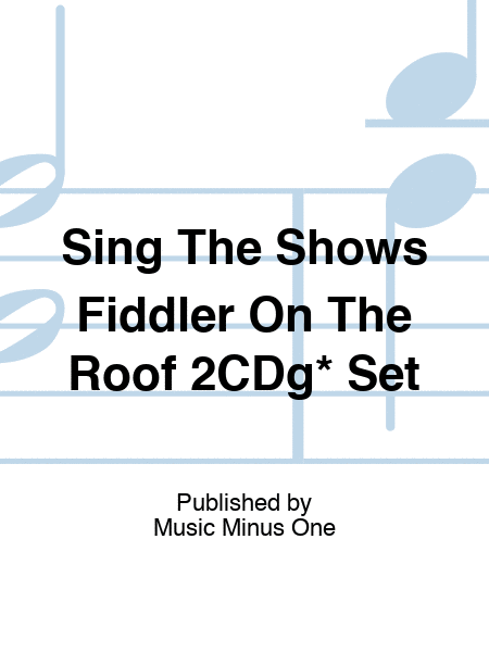 Sing The Shows Fiddler On The Roof 2CDg* Set