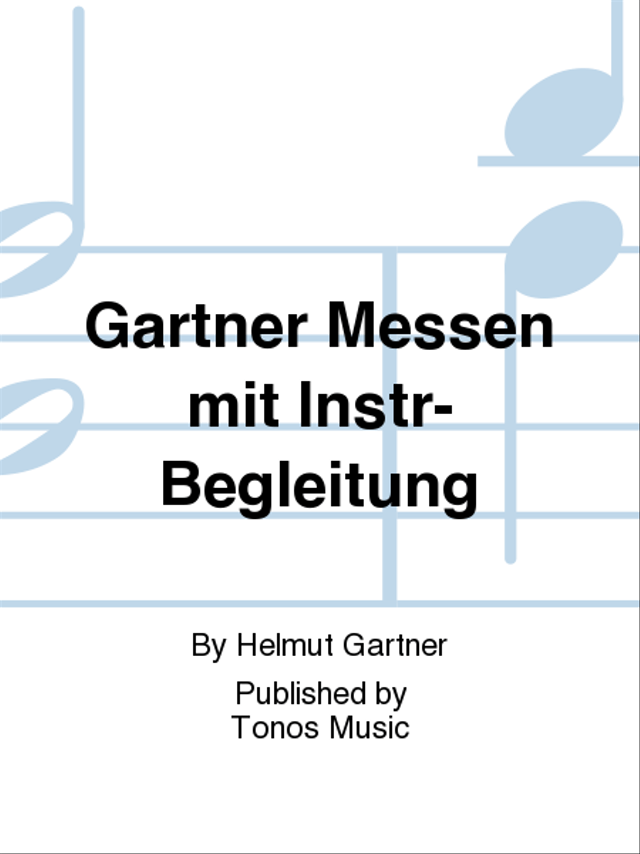 Gartner Messen mit Instr-Begleitung