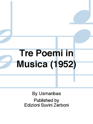 Tre Poemi in Musica (1952)
