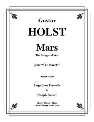 Mars, the Bringer of War from the Planets for Brass Ensemble, Timp & Perc.