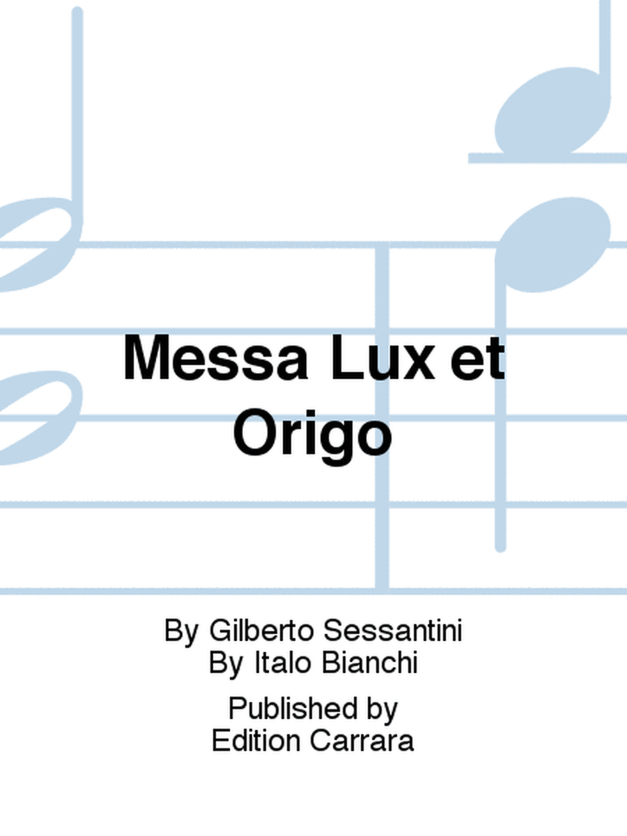 Messa Lux et Origo
