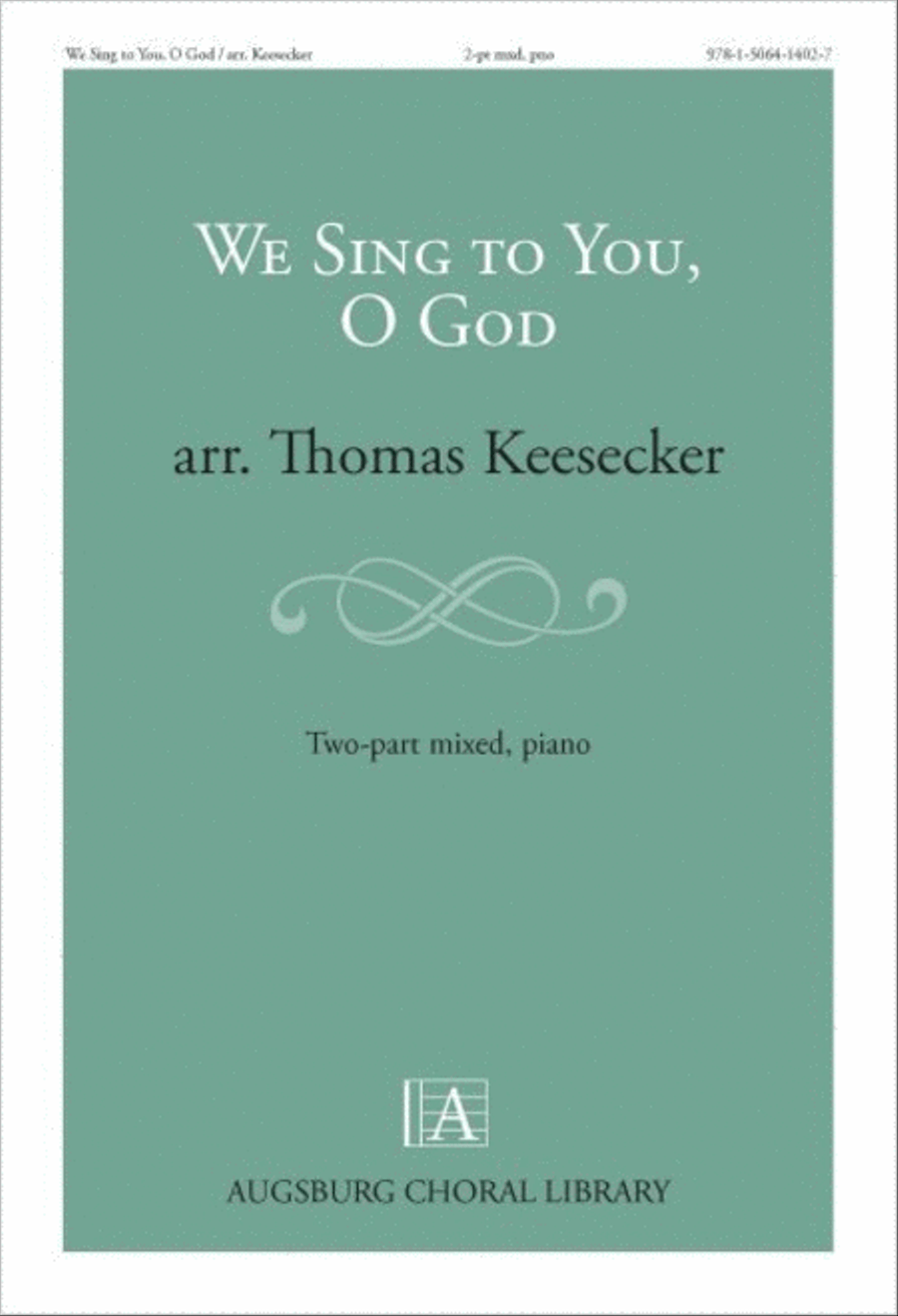 We Sing to You O God We Sing to You O God 2-Part scores gallery preview page 1