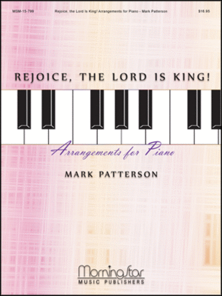 Rejoice, the Lord Is King! Arrangements for Piano image number null