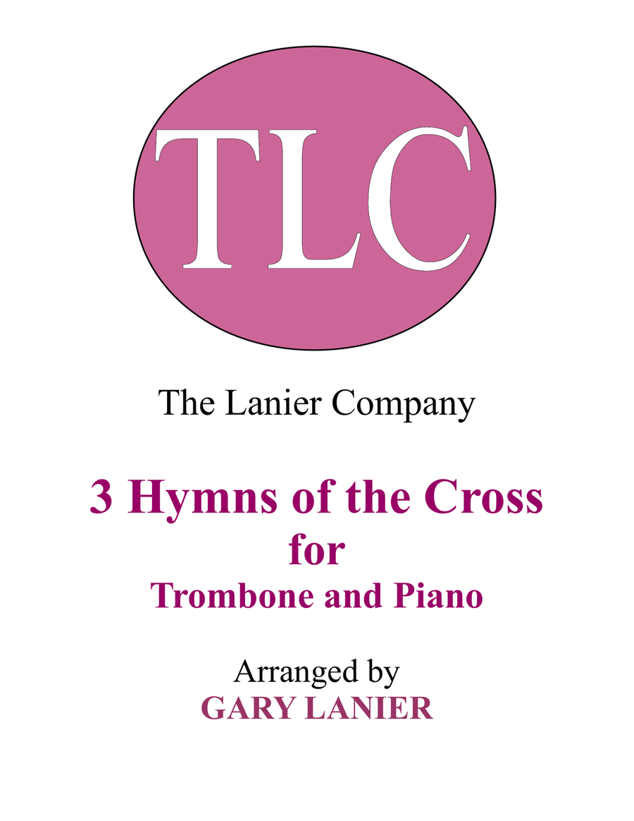 Gary Lanier: 3 HYMNS of THE CROSS (Duets for Trombone & Piano) Trombone Duet scores gallery preview page 1