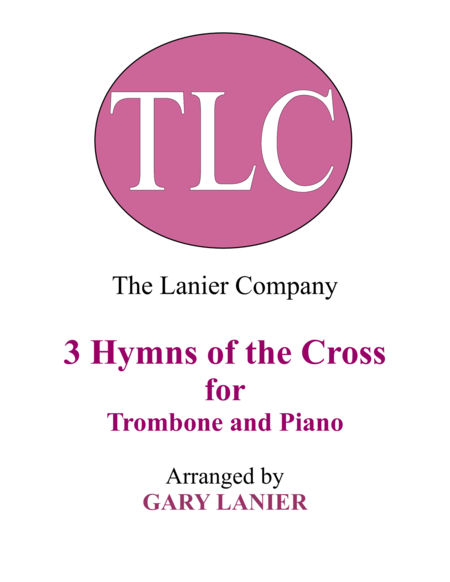Gary Lanier: 3 HYMNS of THE CROSS (Duets for Trombone & Piano) image number null