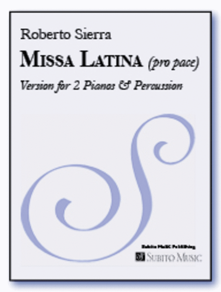Missa Latina (Pro Pace) 2 Piano & Percussion version