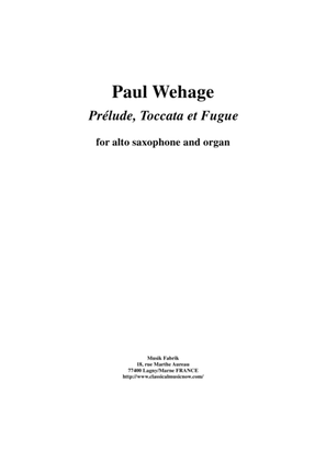 Book cover for Paul Wehage: Prélude, Toccata et Fugue for alto saxophone and organ