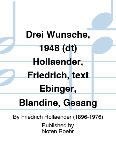 Drei Wünsche, 1948 (dt) Hollaender, Friedrich, text