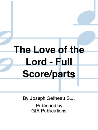 The Love of the Lord - Full Score and Parts