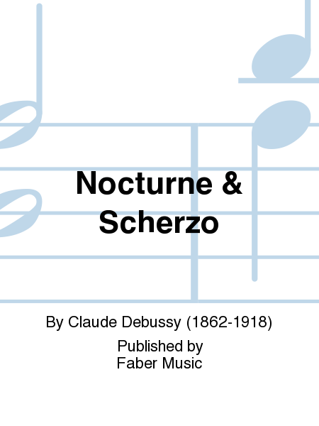 Nocturne & Scherzo