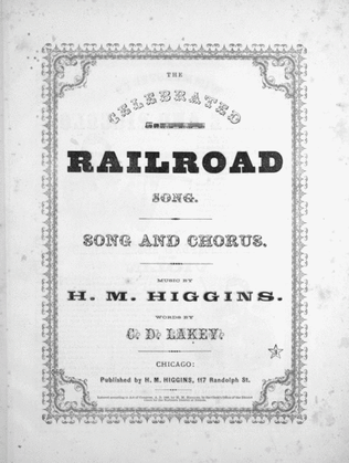 The Celebrated Railroad Song, or I'm Thinking of John, of That Sweet Time. Song and Chorus