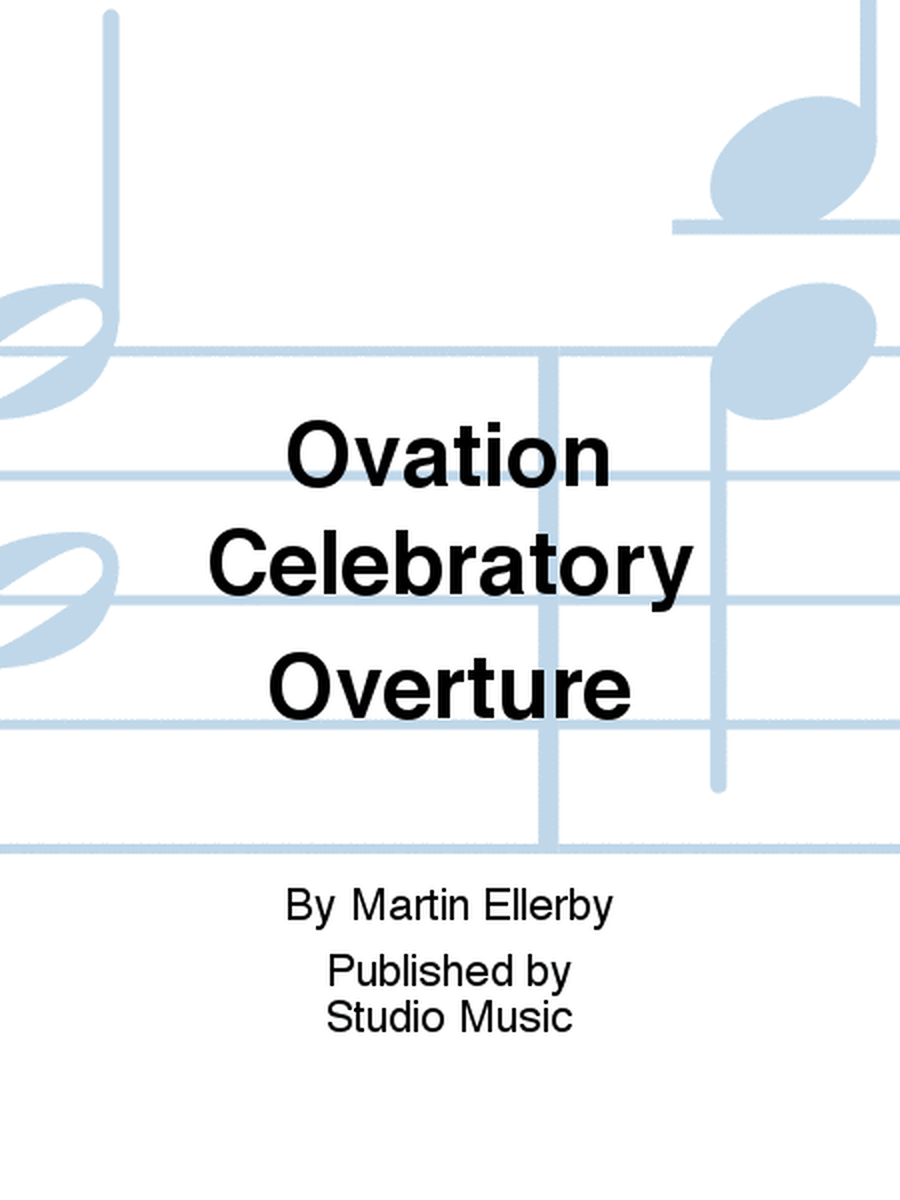 Ovation Celebratory Overture