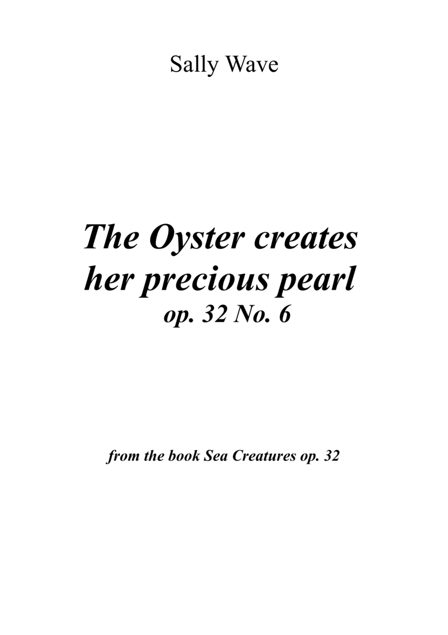 The Oyster creates her presious pearl op. 32 No. 6 Piano Solo scores gallery preview page 1