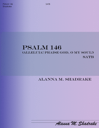 Psalm 146 (Alleluia! Praise God, O My Soul!)