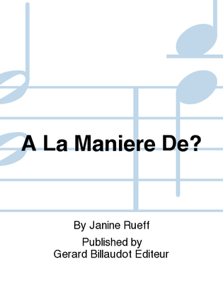 Book cover for A La Maniere De?