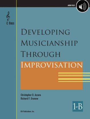 Book cover for Developing Musicianship through Improvisation, Book 1B - C Instruments (Bass Clef)