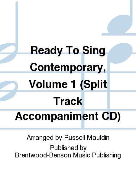Ready To Sing Contemporary, Volume 1 (Split Track Accompaniment CD)