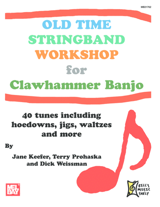 Book cover for Old Time Stringband Workshop for Clawhammer Banjo