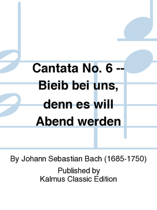 Book cover for Cantata No. 6 -- Bieib bei uns, denn es will Abend werden