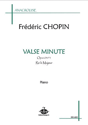 Valse Minute Opus 64 n°1 (Collection Anacrouse)