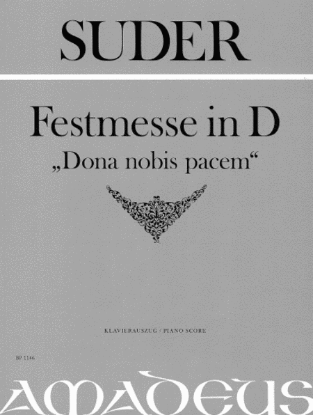 Festmesse in D "Dona nobis pacem"