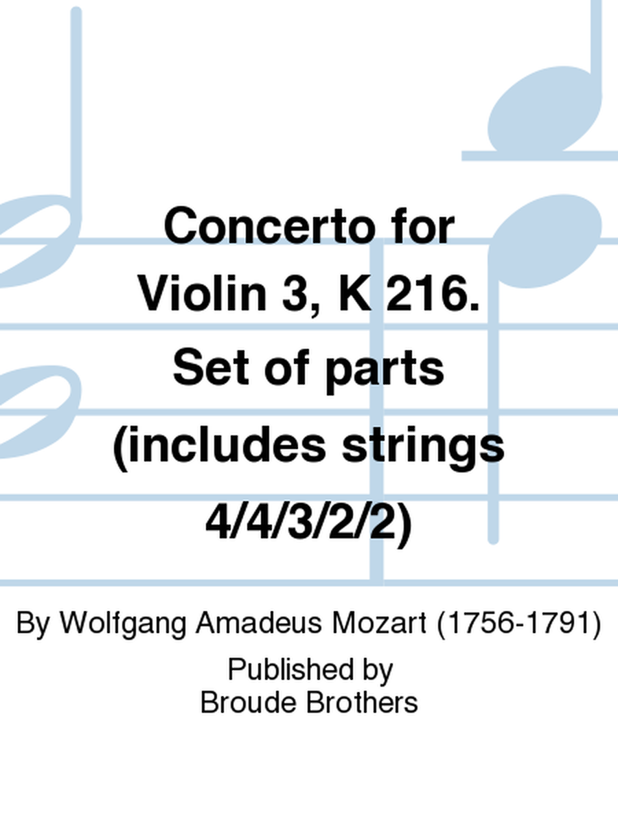 Concerto for Violin 3, K 216. Set of parts (includes strings 4/4/3/2/2)